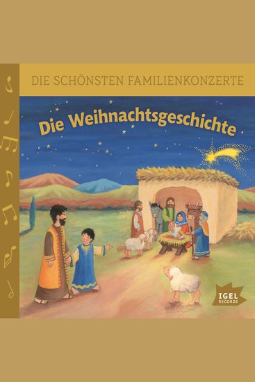 Die schönsten Familienkonzerte Die Weihnachtsgeschichte - cover