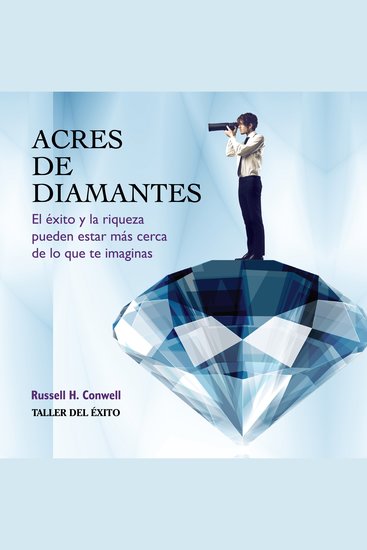 Acres de diamantes - El éxito y la riqueza pueden estar más cerca de lo que te imaginas - cover