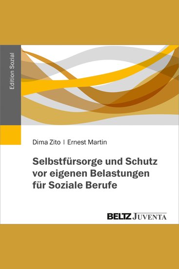 Selbstfürsorge und Schutz vor eigenen Belastungen für Soziale Berufe - Ein Hörbuch gelesen von Dima Zito und Ernest Martin - cover