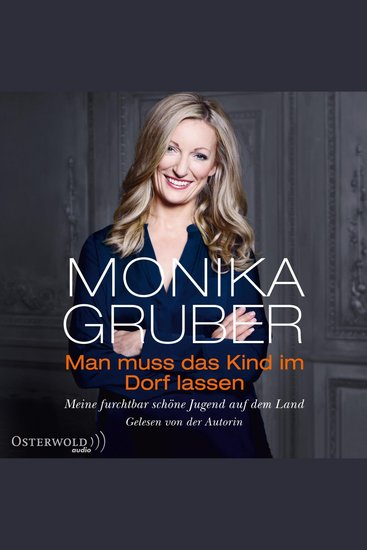 Man muss das Kind im Dorf lassen - Meine furchtbar schöne Jugend auf dem Land - cover