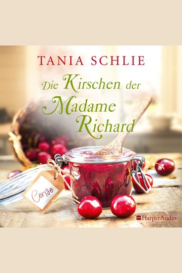 Die Kirschen der Madame Richard (ungekürzt) - cover