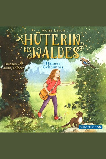 Hüterin des Waldes 1: Hannas Geheimnis - cover