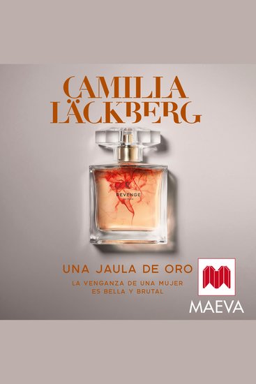 Una jaula de oro - La venganza de una mujer es bella y brutal - cover