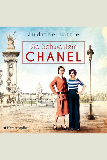 Die Schwestern Chanel (ungekürzt) - cover