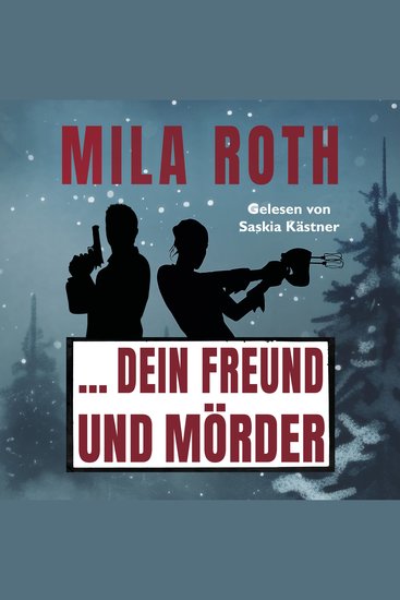 dein Freund und Mörder - Agententhriller mit Action Spannung Humor schlagfertigen Dialogen und einem Schuss Romance - cover