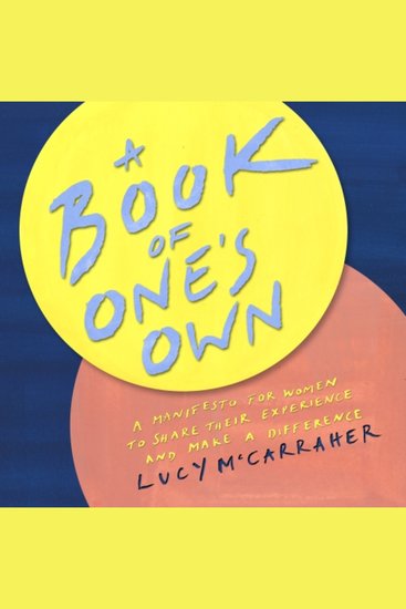 A Book of One's Own - A manifesto for women to share their expertise and make an impact - cover