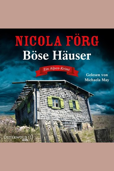 Böse Häuser (Alpen-Krimis 12) - Ein Alpen-Krimi - cover