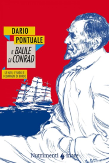 Il baule di Conrad - Le navi i viaggi e i compagni di bordo - cover