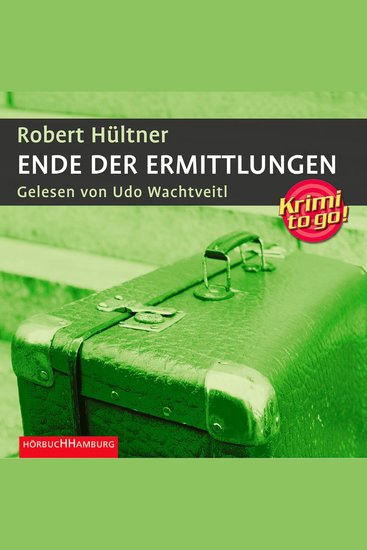 Krimi to go: Ende der Ermittlungen - cover