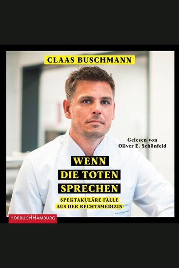 Wenn die Toten sprechen - Spektakuläre Fälle aus der Rechtsmedizin - cover