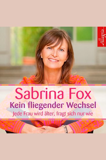 Kein fliegender Wechsel - Jede Frau wird älter fragt sich nur wie - cover