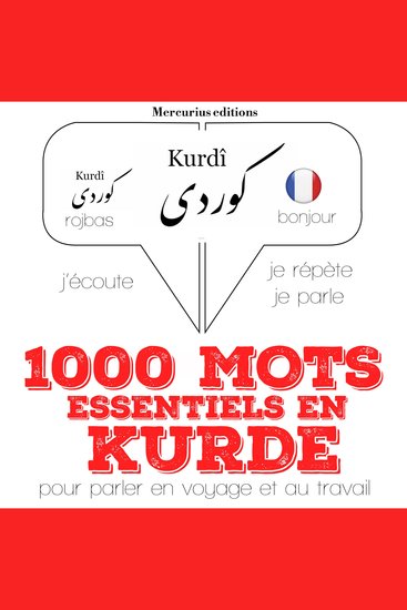 1000 mots essentiels en kurde - Ecoute répète parle : méthode de langue - cover