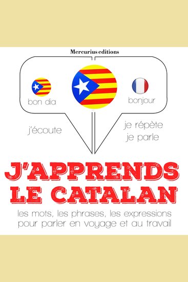 J'apprends le catalan - Ecoute répète parle : méthode de langue - cover