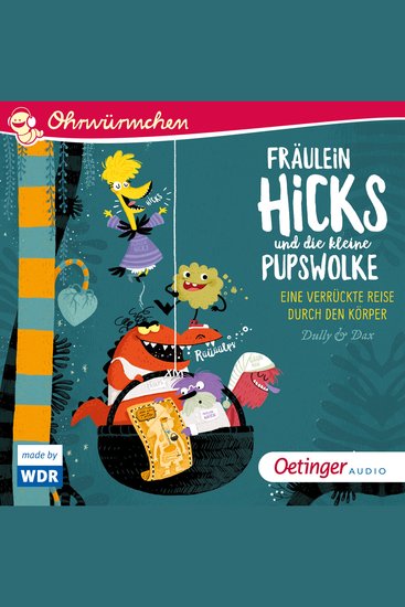 Fräulein Hicks und die kleine Pupswolke - Eine verrückte Reise durch den Körper - cover