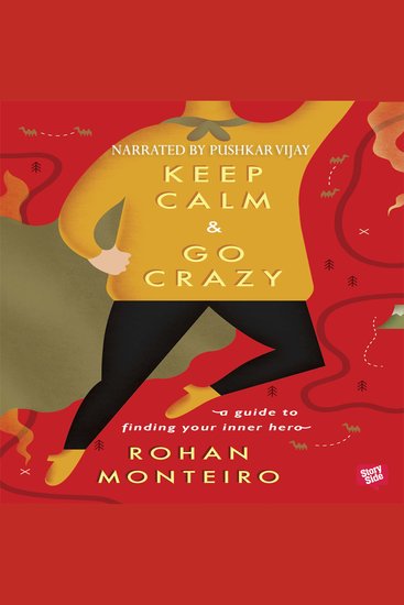 Keep Calm and Go Crazy - A Guide to Finding Your Inner Hero - cover
