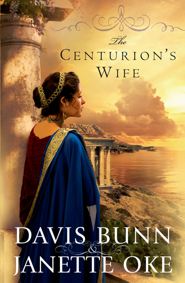The Centurion's Wife (Acts of Faith Book #1) - cover