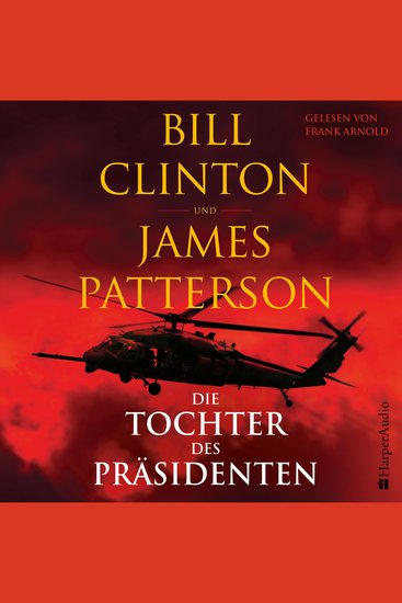 Die Tochter des Präsidenten (ungekürzt) - Thriller - cover