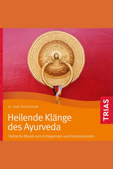 Heilende Klänge des Ayurveda - Hörbuch - Vedische Musik zum Entspannen und Harmonisieren - cover