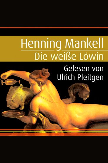 Die weiße Löwin (Ein Kurt-Wallander-Krimi 4) - cover