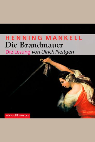 Die Brandmauer (Ein Kurt-Wallander-Krimi 9) - cover