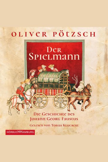 Der Spielmann (Faustus-Serie 1) - Die Geschichte des Johann Georg Faustus - cover