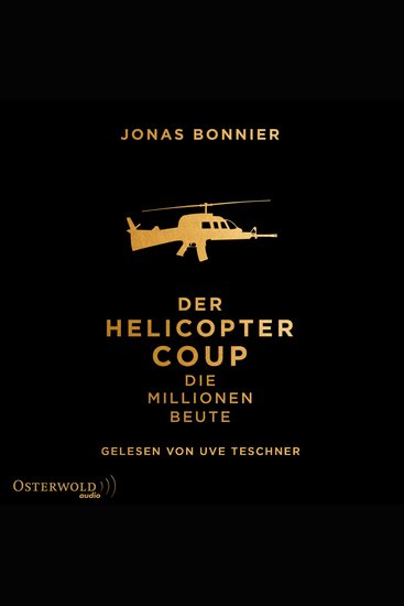 Der Helicopter Coup - Die Millionen-Beute - cover