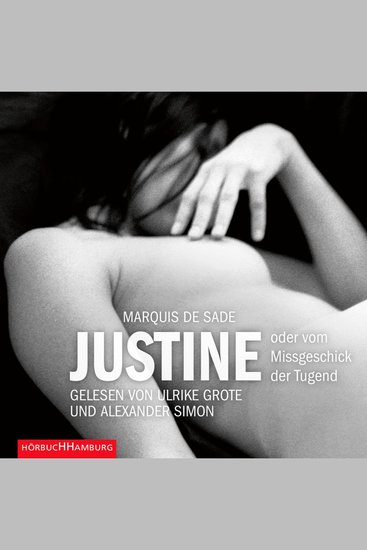 Erotik Hörbuch Edition: Justine - oder vom Missgeschick der Tugend - cover