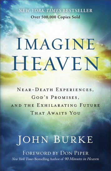 Imagine Heaven - Near-Death Experiences God's Promises and the Exhilarating Future That Awaits You - cover