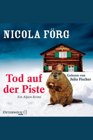 Tod auf der Piste (Alpen-Krimis 1) - Ein Alpen-Krimi - cover