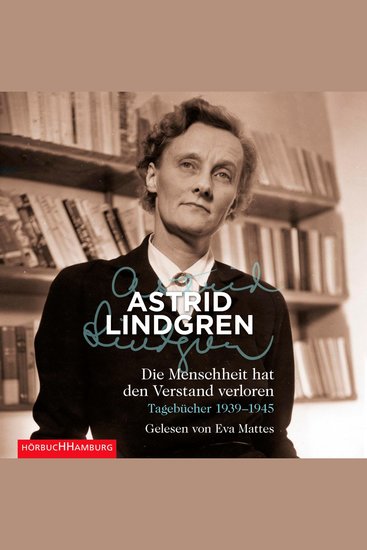 Die Menschheit hat den Verstand verloren - Tagebücher 1939–1945 - cover