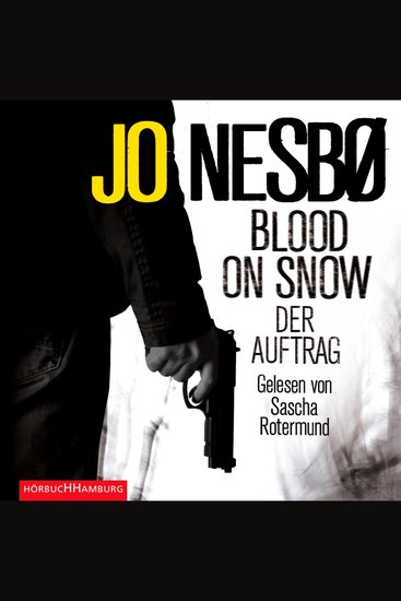 Blood on Snow Der Auftrag (Blood on Snow 1) - cover