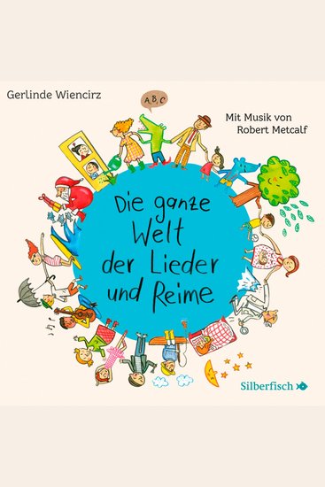 Die ganze Welt der Lieder und Reime - cover