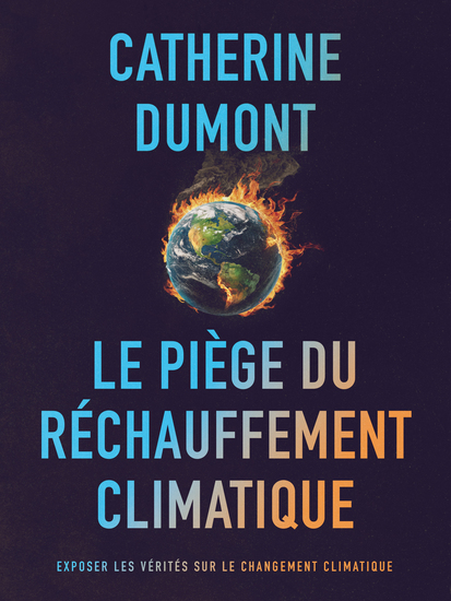 Le Piège du Réchauffement Climatique - Exposer les Vérités sur le Changement Climatique - cover