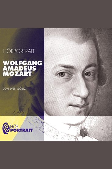Hörportrait: Wolfgang Amadeus Mozart - cover