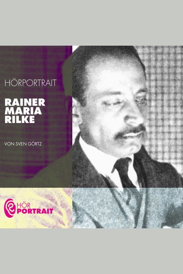Hörportrait: Rainer Maria Rilke - cover