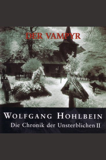 Die Chronik der Unsterblichen II: Der Vampyr - cover