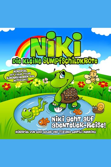 Niki die kleine Sumpfschildkröte - Niki geht auf Abenteuer-Reise! - cover