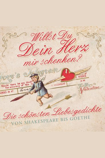 Willst Du Dein Herz mir schenken? - Die schönsten Liebesgedichte von Shakespeare bis Goethe - cover