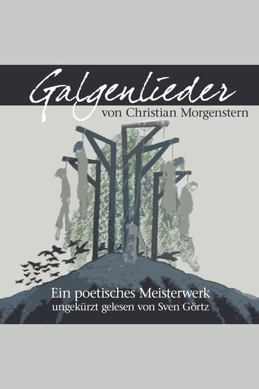 Galgenlieder - Ein poetisches Meisterwerk - cover