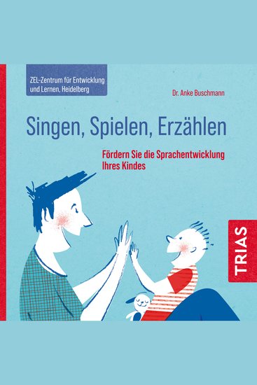 Singen Spielen Erzählen - Fördern Sie die Sprachentwicklung Ihres Kindes - cover