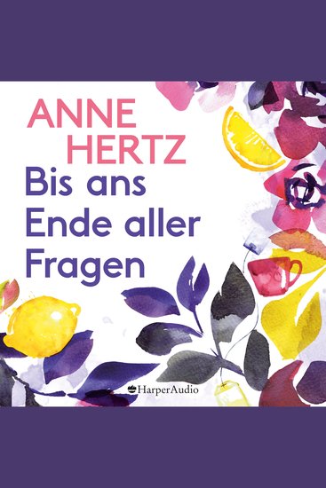 Bis ans Ende aller Fragen (ungekürzt) - cover