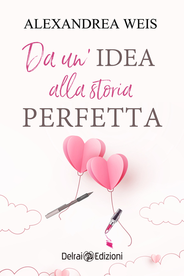 Da un'idea alla storia perfetta - cover