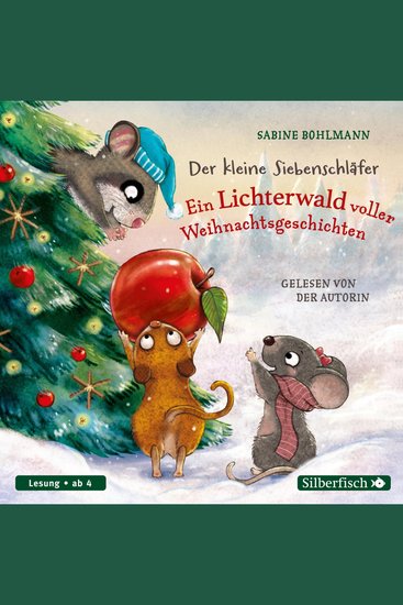 Der kleine Siebenschläfer: Der kleine Siebenschläfer: Ein Lichterwald voller Weihnachtsgeschichten - cover
