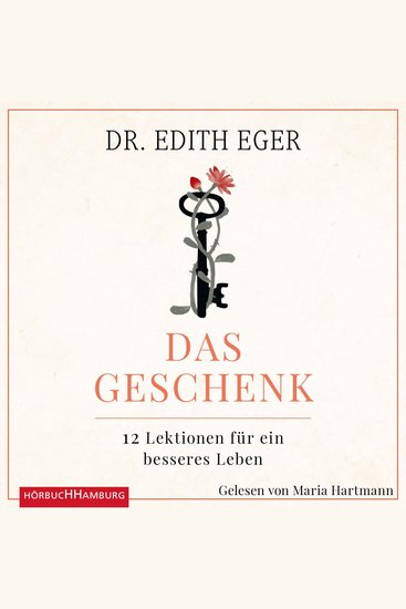 Das Geschenk - 12 Lektionen für ein besseres Leben - cover