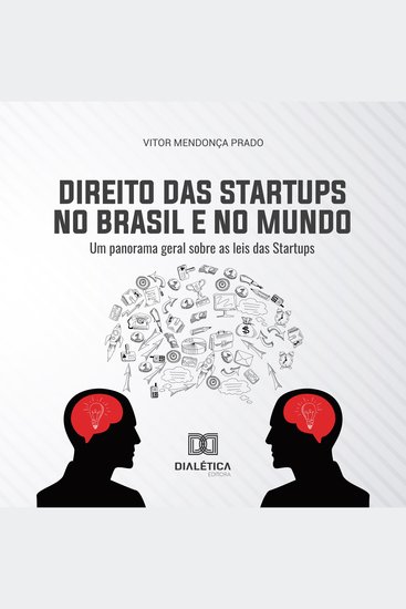 Direito das Startups no Brasil e no Mundo - um panorama geral sobre as leis das Startups - cover