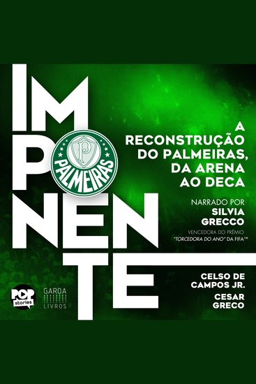 Imponente - A reconstrução do Palmeiras da Arena ao Deca - cover