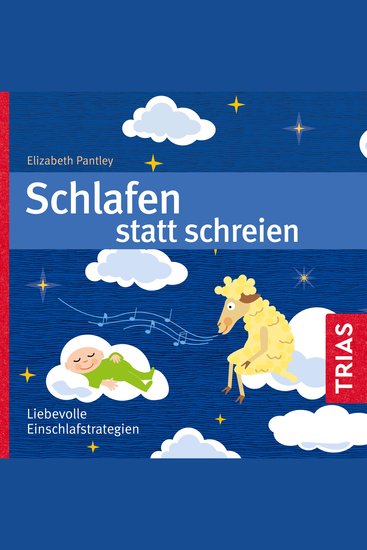 Schlafen statt Schreien (Hörbuch) - Liebevolle Einschlafstrategien - cover