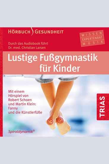 Lustige Fußgymnastik für Kinder - Hörbuch - Hörbuch Gesundheit Extra: auch zum alleine Üben für Ihr Kind - cover