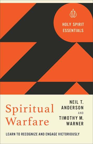 Spiritual Warfare (Holy Spirit Essentials) - Learn to Recognize and Engage Victoriously - cover