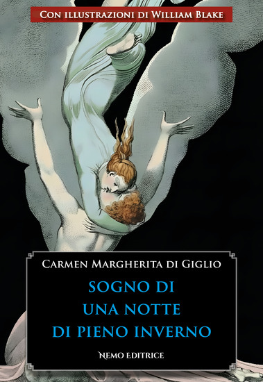 Sogno di una notte di pieno inverno - Racconto fantastico Con illustrazioni di William Blake - cover